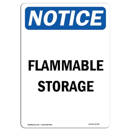 Signmission Safety Sign, OSHA Notice, 14" Height, Rigid Plastic, Flammable Storage Sign, Portrait OS-NS-P-1014-V-12783